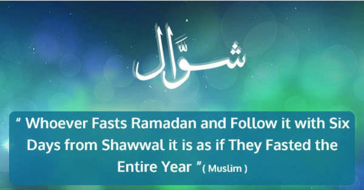 6 Days of Shawwal: Why They Matter